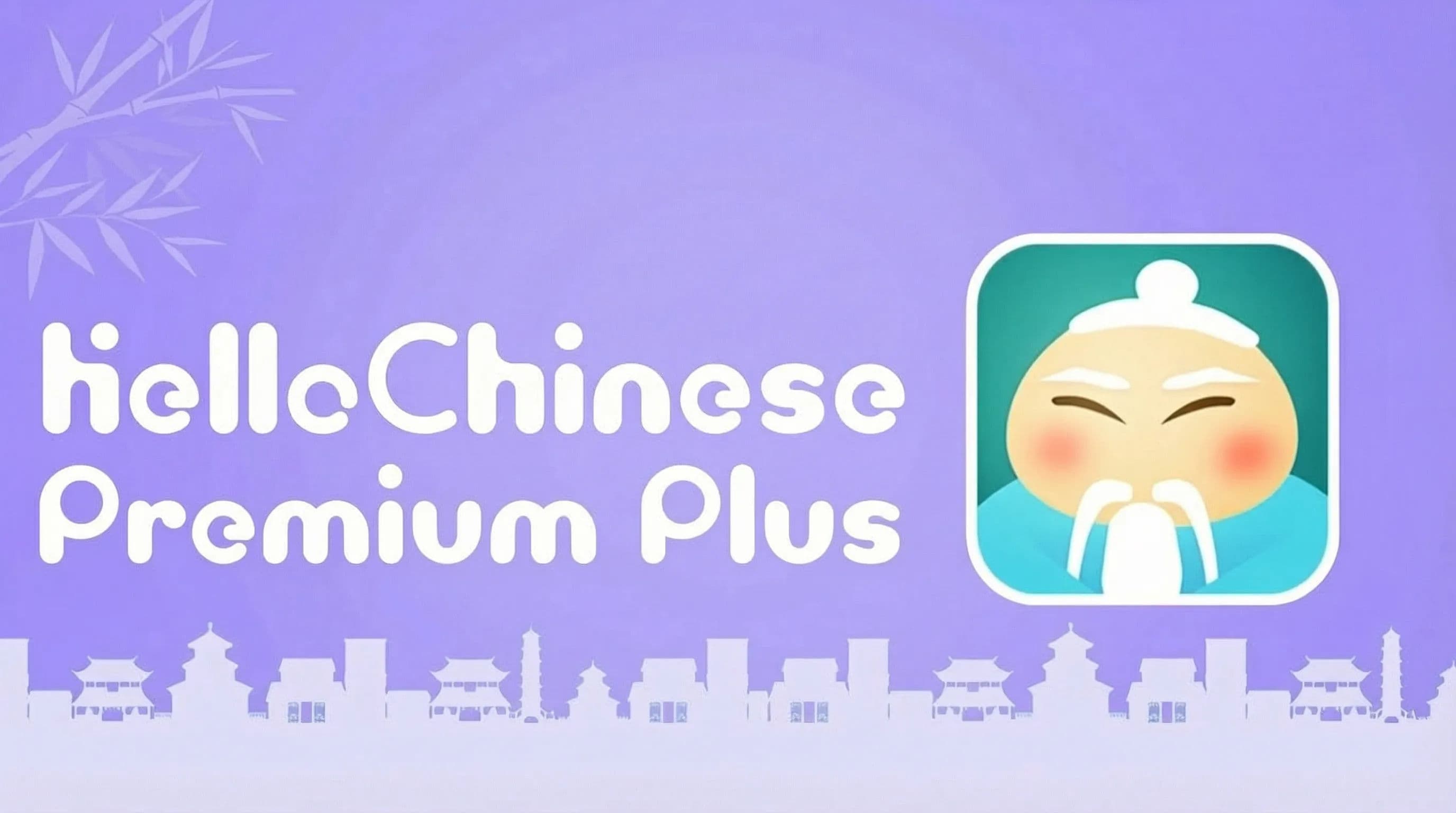 Hello Chinese Premium Plus - Nâng cấp chính chủ